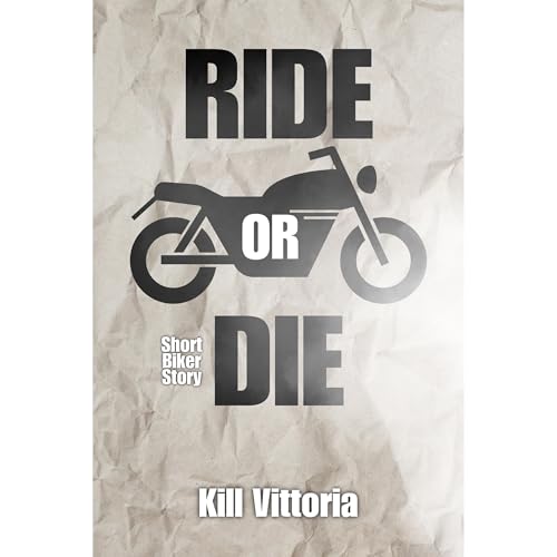 Ride or Die by Kill Vittoria episode artwork