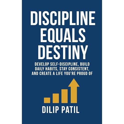 DISCIPLINE EQUALS DESTINY Audiolibro Por DILIP PATIL arte de portada