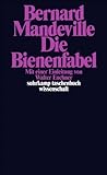 Die Bienenfabel oder Private Laster, öffentliche Vorteile (suhrkamp taschenbuch wissenschaft) - Bernard Mandeville