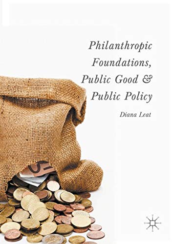 Buy Philanthropic Foundations, Public Good and Public Policy — BookShops.in