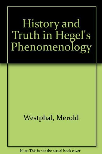 History and Truth in Hegel's Phenomenology 0253334225 Book Cover