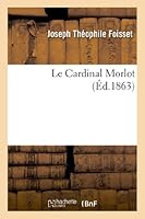 Le Cardinal Morlot 2011741378 Book Cover