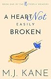 A Heart Not Easily Broken (Butterfly Memoirs)