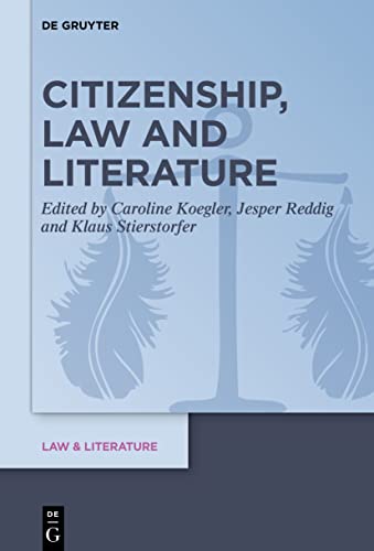 Citizenship, Law and Literature (Law & Literature, 19)