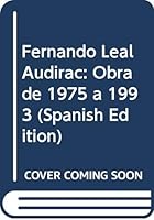 Fernando Leal Audirac: Obra de 1975 a 1993 9686258329 Book Cover