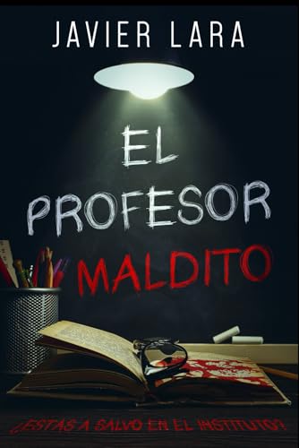 El profesor maldito: Historias de terror en el instituto