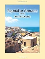 Español en Contexto: Nivel 2 1729753981 Book Cover