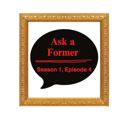 Ask a Former - Episode 4 cover art