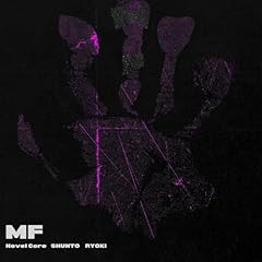 MF / Novel Core, SHUNTO, RYOKI