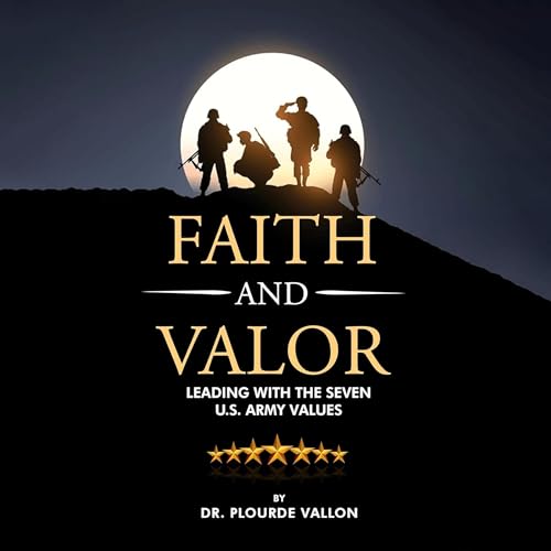 Faith and Valor Audiolivro Por Dr. Plourde Vallon capa
