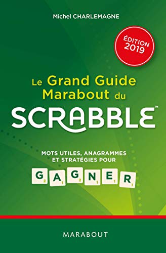 Télécharger Le grand guide Marabout du Scrabble - Edition 2019 Gratuit