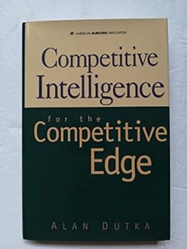 Hardcover Competitive Intelligence For The Competitive Edge Book
