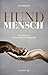 Produktbild "Hund & Mensch: Die wissenschaftliche Wahrheit über unsere Seelenverwandtschaft" von Kurt Kotrschal  Die unersetzliche Bindung zwischen Mensch und ... Das Geheimnis unserer Seelenverwandtschaft