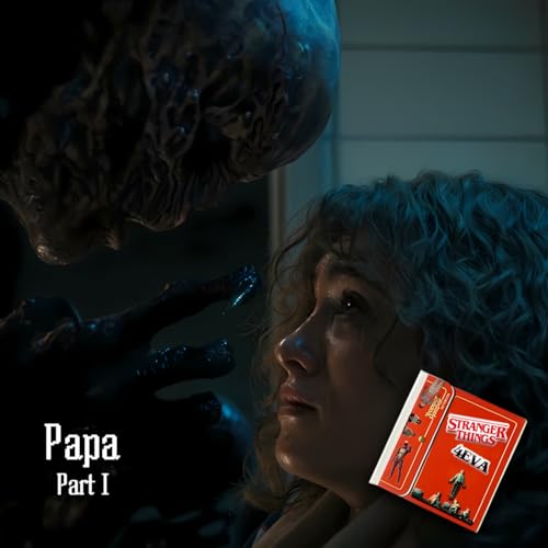 Stranger Things 4EVA : Papa - Part I Podcast Por  arte de portada