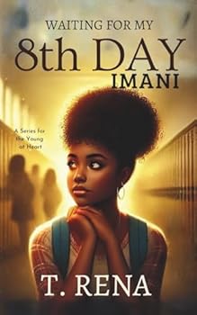 Paperback Waiting for My 8th Day: Imani Book