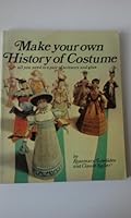 Make Your Own History of Costume 0356084183 Book Cover