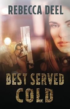 Best Served Cold - Book #6 of the Otter Creek