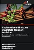  Esplorazione di alcune macrofite lagunari tunisine: Composizione fenolica e attività antiossidanti e antimicrobiche