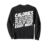 Kalorien Tiny Little Creatures T-Shirt Essen & Humor Sweatshirt