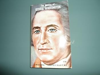 Unknown Binding The Making of George Washington Book