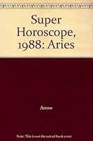 Super Horoscope, 1988: Aries 009948790X Book Cover