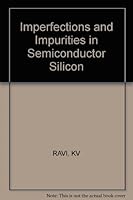 Imperfections and Impurities in Semiconductor Silicon 0471078174 Book Cover