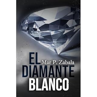 El diamante blanco Audiolibro Por Mar P. Zabala arte de portada