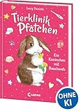 Tierklinik Pfötchen (Band 2) - Ein Kaninchen mit Bauchweh: Kleine Tierretterin mit großem Herzen! - Kinderbuch für Erstleser zum Vorlesen und Selberlesen ab 7 Jahren
