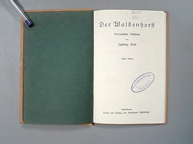 Der Waldenhorst. Romantische Dichtung.