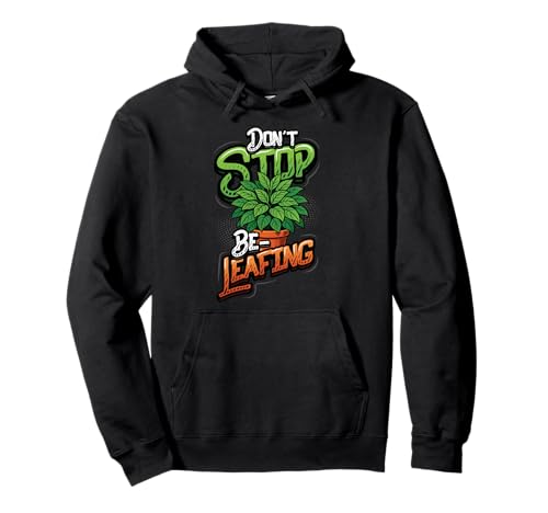 Don't Stop Be-Leafing �ʔ����A�����D�ƃK�[�f�j���O �p�[�J�[