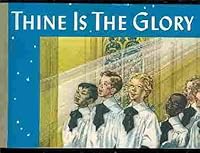 Thine is the glory; B0007ESFEC Book Cover