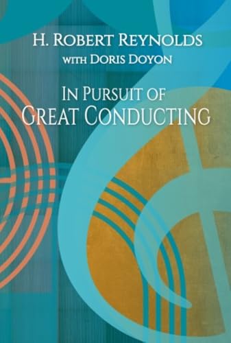 In Pursuit of Great Conducting