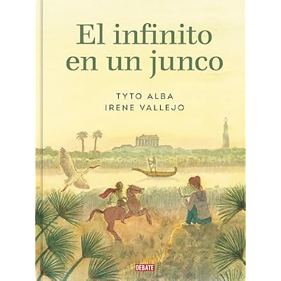 El Infinito En Un Junco (Adaptaci&oacute;n Gr&aacute;fica) / Papyrus: The Invention of Books in the Ancient World