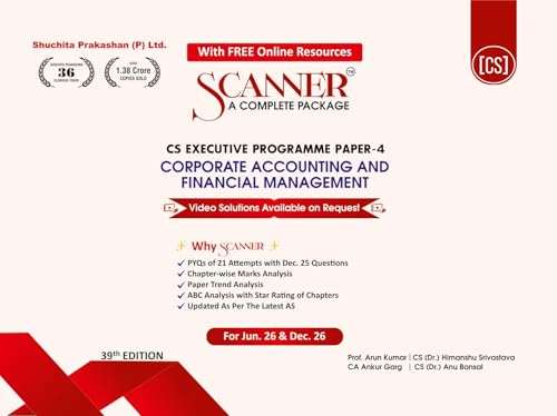 Image of Scanner CS Executive | Paper-4: Corporate Accounting and Financial Management |For Jun. 26 & Dec. 26 Exams | Solved Papers with PYQs (Included Dec. 2025) | Shuchita Prakashan: 1 (Scanner Series)