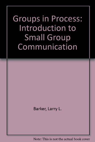 Groups in Process : An Introduction to Small Gr... 0133669319 Book Cover