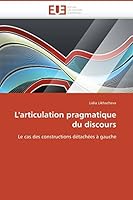 L'Articulation Pragmatique Du Discours 613150816X Book Cover