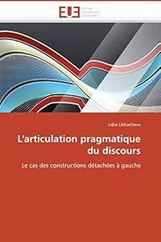 Paperback L'Articulation Pragmatique Du Discours [French] Book