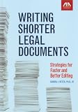  Writing Shorter Legal Documents: Strategies for Faster and Better Editing