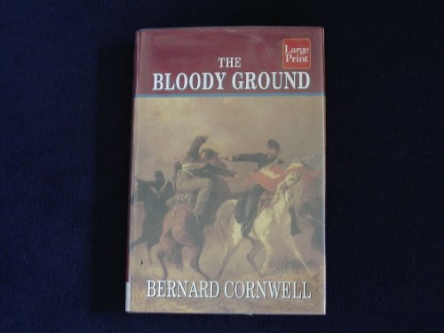 The Bloody Ground (The Starbuck Chronicles, Boo... [Large Print] 1568953712 Book Cover