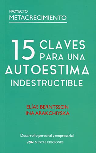 15 Claves para una Autoestima Indestructible
