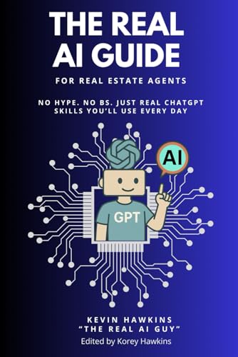 The REAL AI Guide For Real Estate Agents: No Hype.