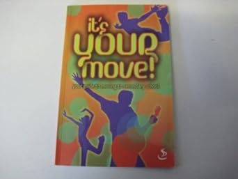It's Your Move!: Your Guide to Moving to Secondary School