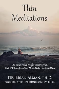 Paperback Thin Meditations: An Inner Power Weight Loss Program That Will Transform Your Mind, Body, Heart, and Soul Book