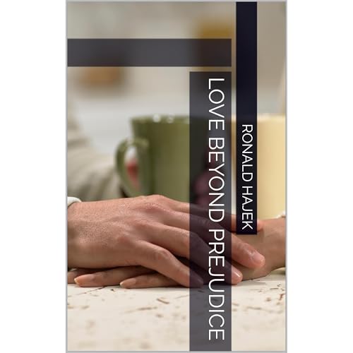 Love Beyond Prejudice by Ronald Hajek episode artwork