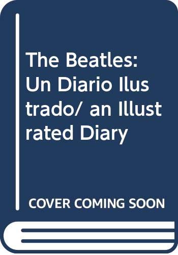 The Beatles Un Diario Ilustrado un beau livre de salon pour les fans