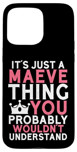 It's a Maeve Thing You Profly Unwards�B �X�}�z�P�[�X iPhone 15 Pro Max �p