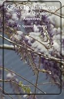God's Explanations : 100 Bible Questions Answered 1439233683 Book Cover