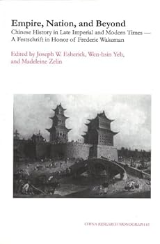 Empire, Nation, And Beyond: Chinese History in Late Imperial And Modern Times