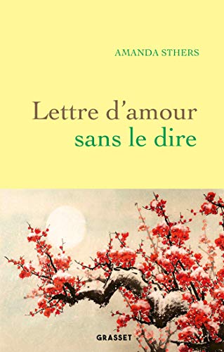 Lettre d'amour sans le dire: roman