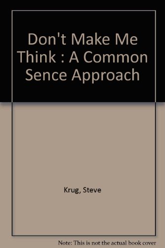 Don't Make Me Think : A Common Sence Approach 0613917103 Book Cover